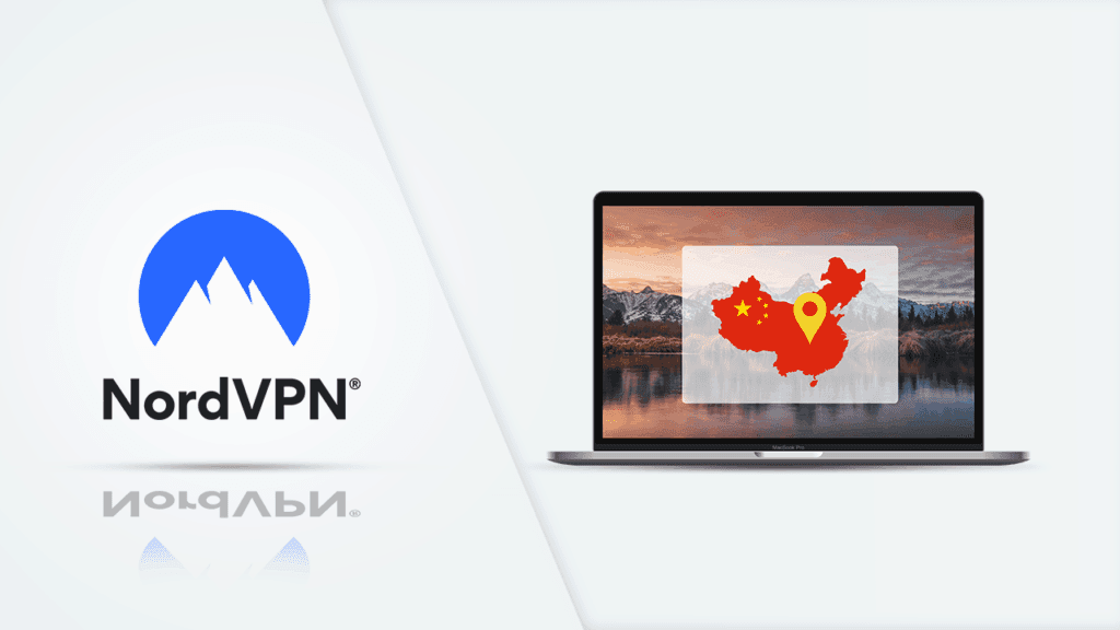 Does NordVPN Work In China? (Updated for 2024)