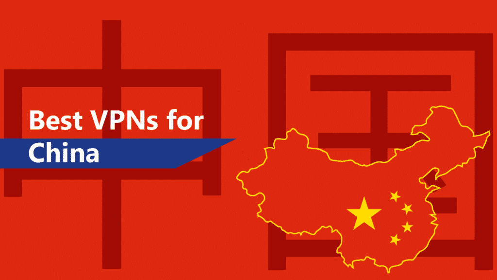 5 Best VPN Services for China in 2024 (China VPN Guide)