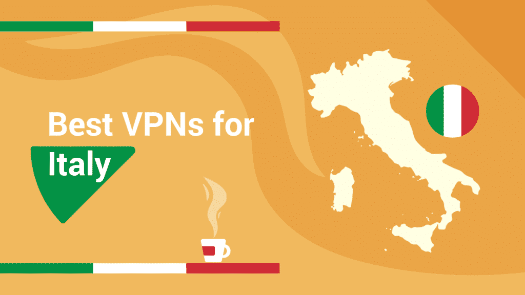 6 Best VPNs for Italy in 2024 (For Streaming, Security & Speeds)