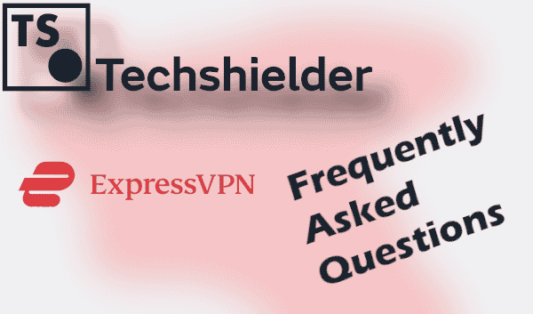 expressvpn faq