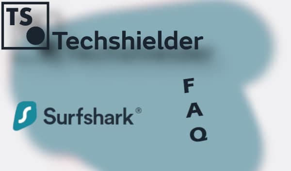 Surfshark FAQs