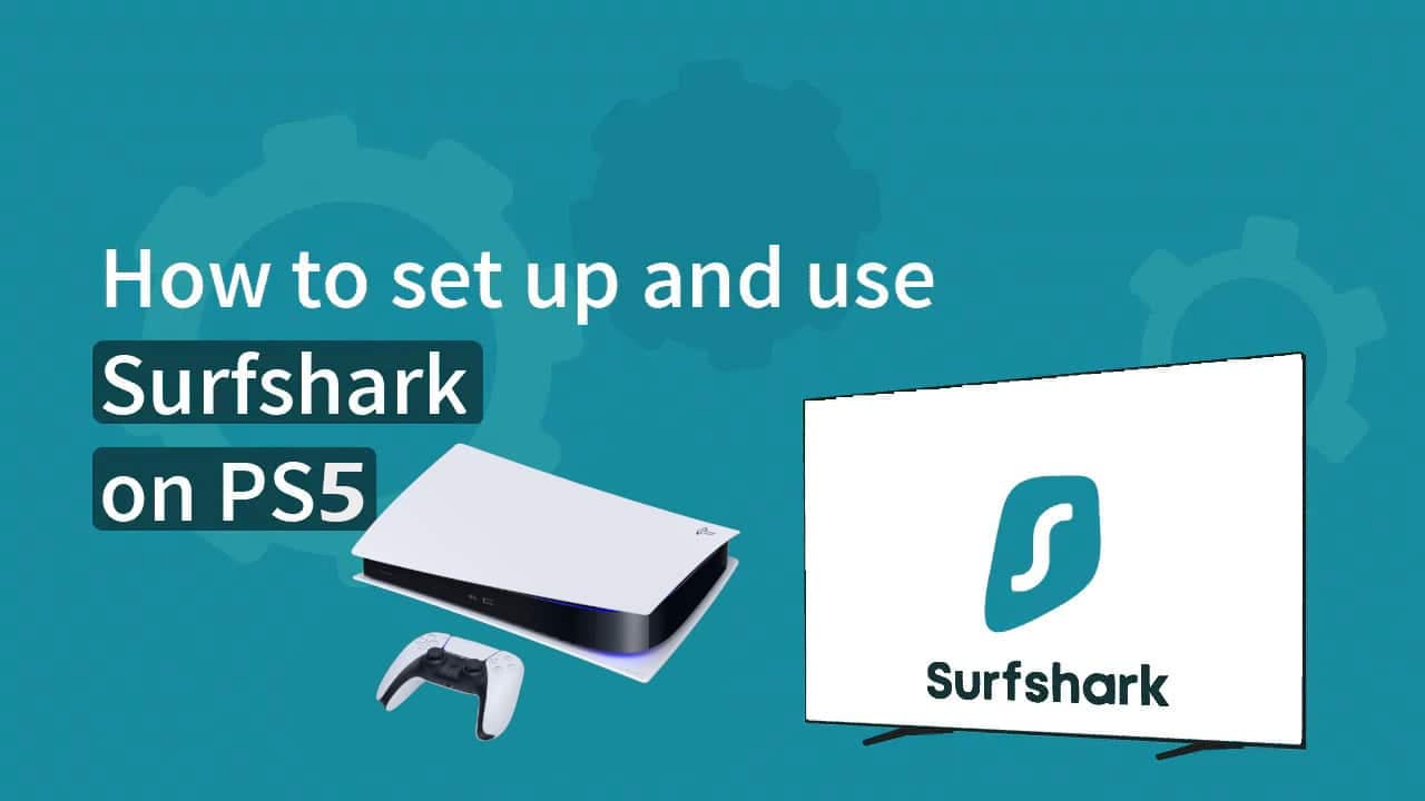Surfshark on PS5