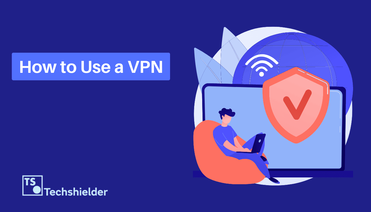 how to use a vpn