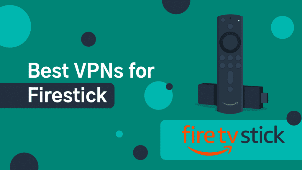 Best Free Vpn 2025 For Firestick