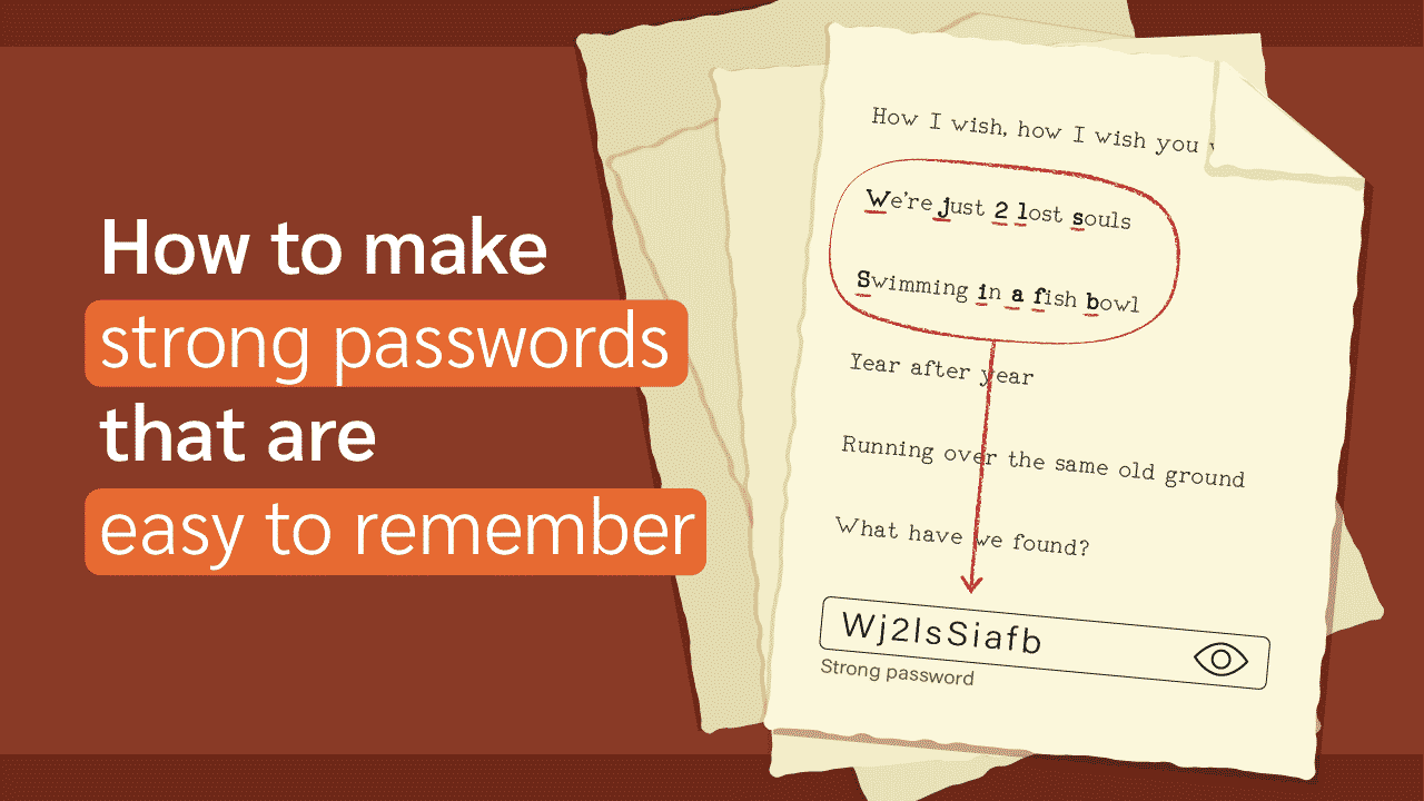How to Make Strong Passwords That Are Easy to Remember