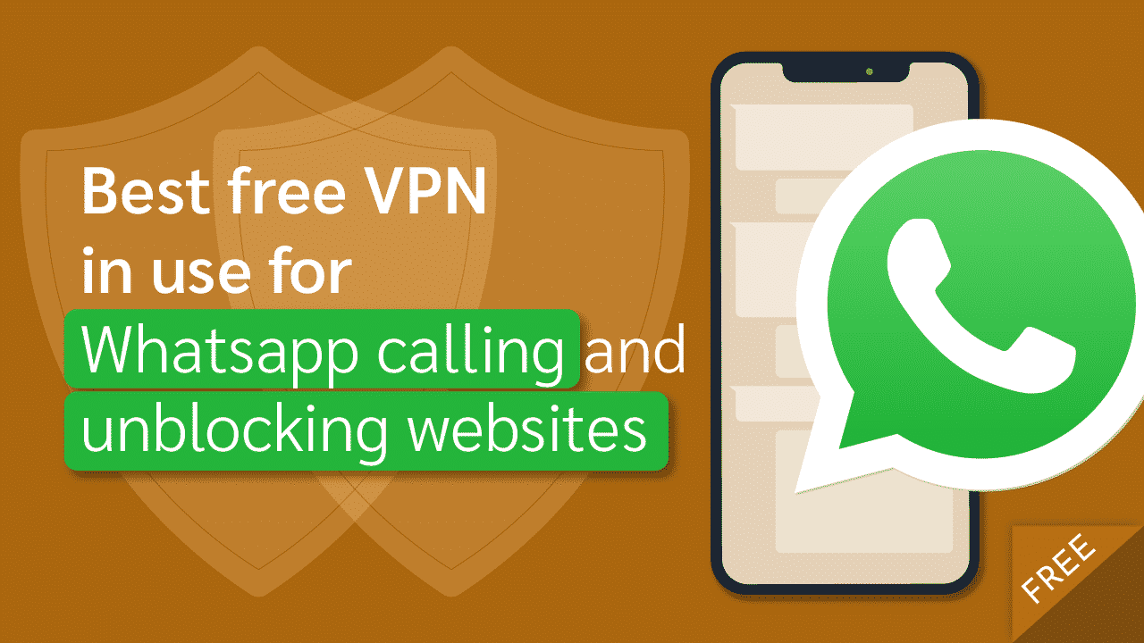 free vpn whatsapp call